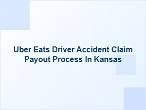 How Uber Eats Drivers Claim Accident Payouts in Kansas
